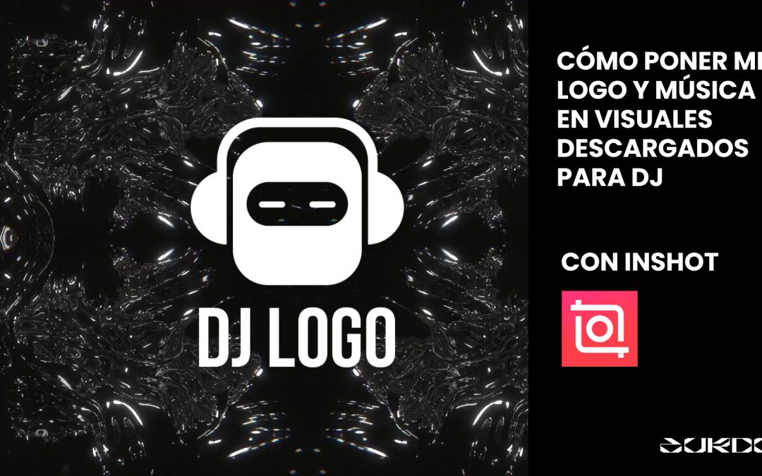 CÓMO PONER TU LOGO Y MÚSICA EN VISUALES DESCARGADOS PARA DJ